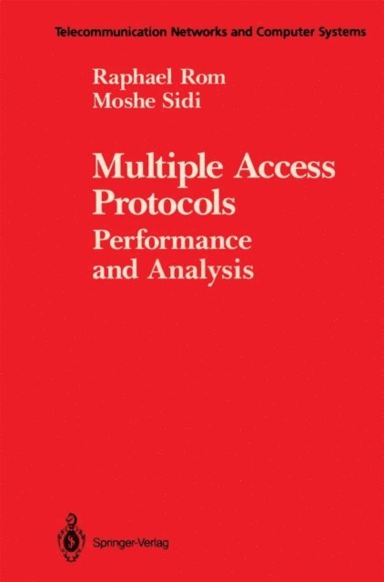 Moshe Sidi, Raphael Rom - Multiple Access Protocols, E-bok