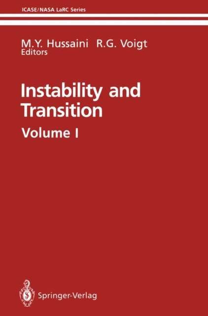 Robert G. Voigt, M.Y. Hussaini - Instability and Transition, E-bok