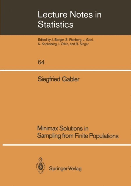 Siegfried Gabler - Minimax Solutions in Sampling from Finite Populations, E-bok