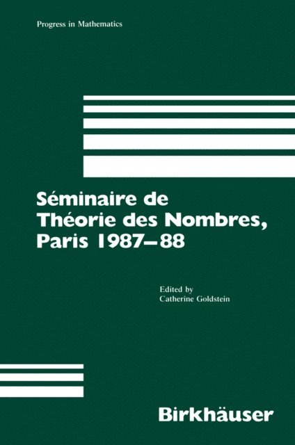 Goldstein - Seminaire de Theorie des Nombres, Paris 1987-88, E-bok