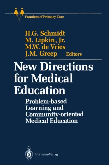 Jacobus M. Greep, Marten W. de Vries, Mack Jr. Lipkin, Henk G. Schmidt - New Directions for Medical Education, E-bok