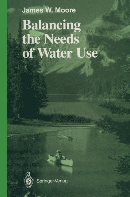 James W. Moore - Balancing the Needs of Water Use, E-bok