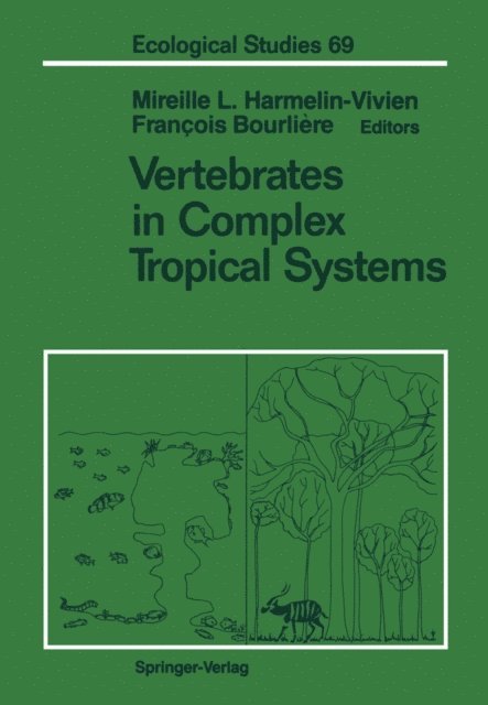 Francois Bourliere, Mireille L. Harmelin-Vivien - Vertebrates in Complex Tropical Systems, E-bok. Tillgänglighet: Lägg i varukorg