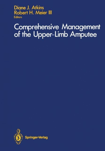 Robert H. III Meier, Diane J. Atkins - Comprehensive Management of the Upper-Limb Amputee, E-bok. Tillgänglighet: Lägg i varukorg