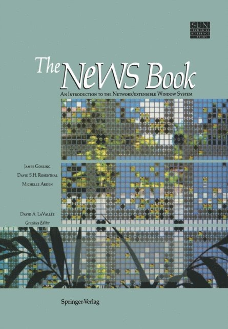 Michelle J. Arden, David S.H. Rosenthal, James Gosling - NeWS Book, E-bok