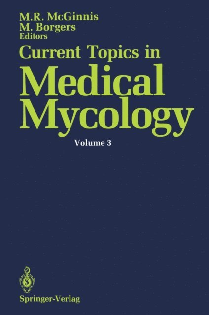 Marcel Borgers, Michael R. McGinnis - Current Topics in Medical Mycology, E-bok