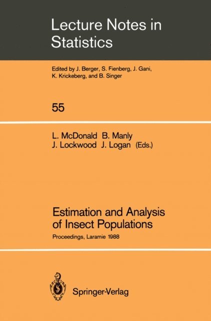 Jesse A. Logan, Jeffrey A. Lockwood, Bryan F.J. Manly, Lyman L. McDonald - Estimation and Analysis of Insect Populations, E-bok