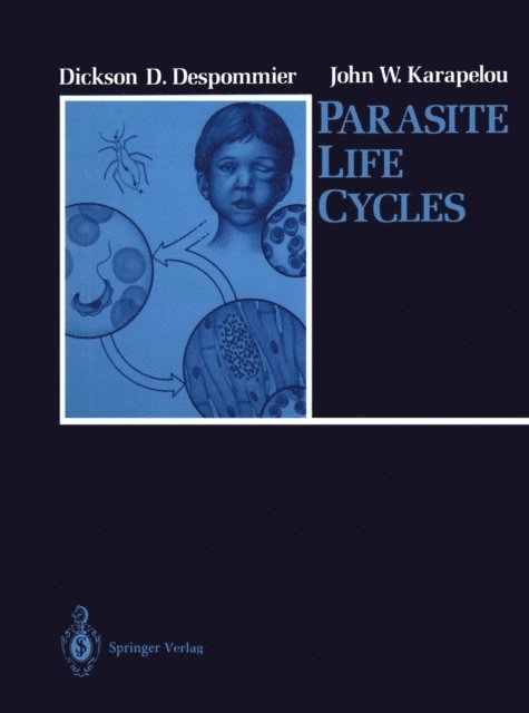 John W. Karapelou, Dickson D. Despommier - Parasite Life Cycles, E-bok