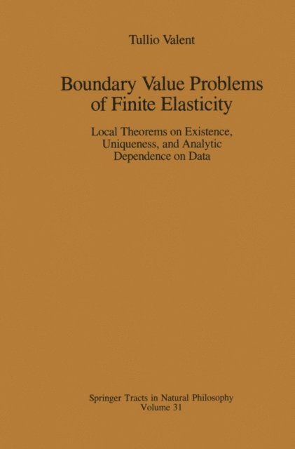 Tullio Valent - Boundary Value Problems of Finite Elasticity, E-bok