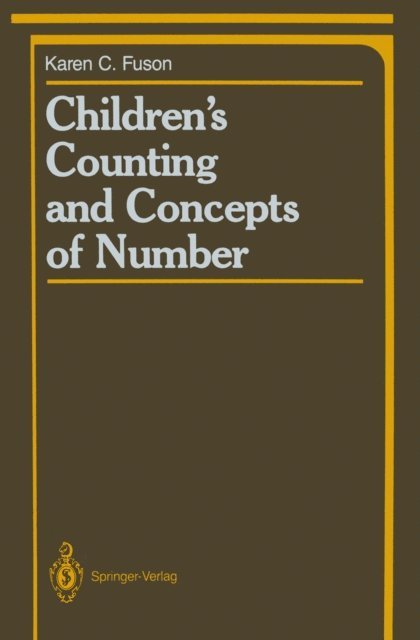 Karen C. Fuson - Children's Counting and Concepts of Number, E-bok