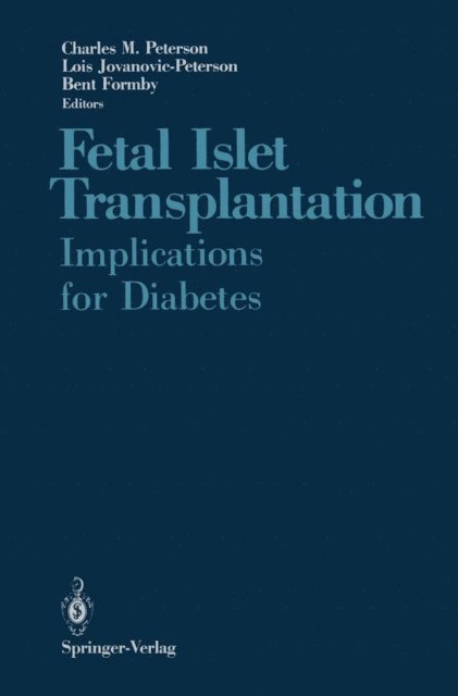 Bent Formby, Lois Jovanovic-Peterson, Charles M. Peterson - Fetal Islet Transplantation, E-bok