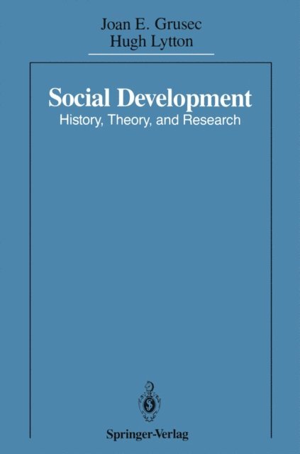 Hugh Lytton, Joan E. Grusec - Social Development, E-bok