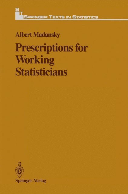 Albert Madansky - Prescriptions for Working Statisticians, E-bok