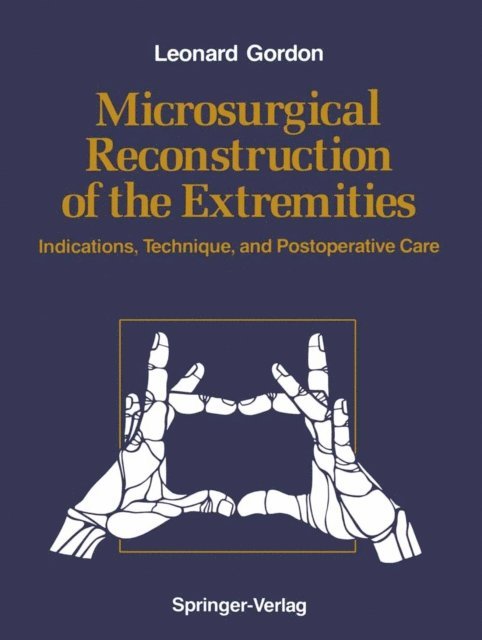 Leonard Gordon - Microsurgical Reconstruction of the Extremities, E-bok