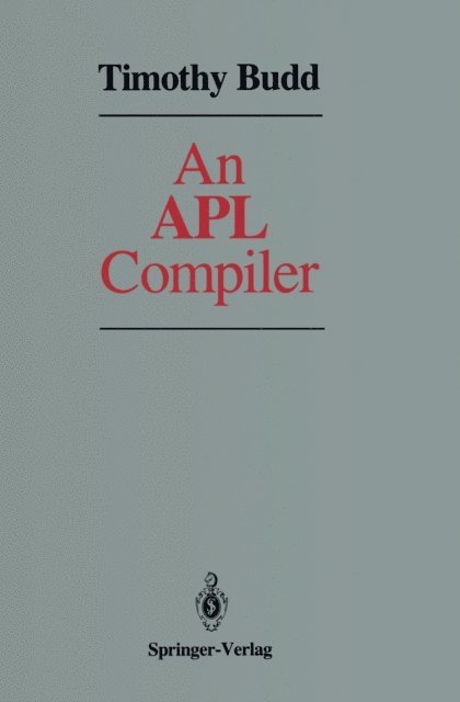 Timothy Budd - APL Compiler, E-bok