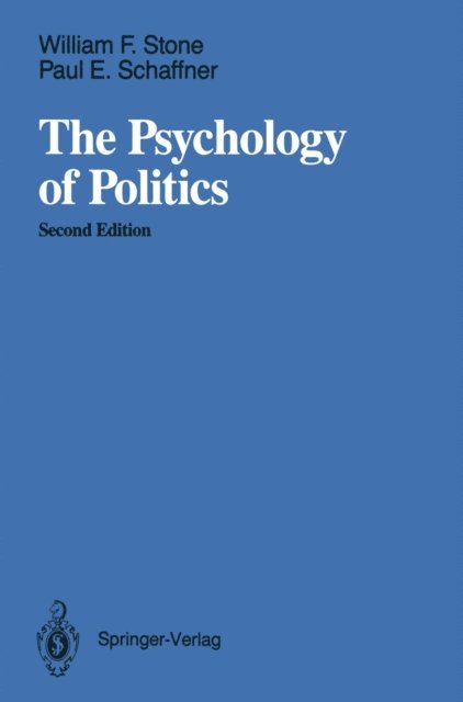 Paul E. Schaffner, William F. Stone - Psychology of Politics, E-bok