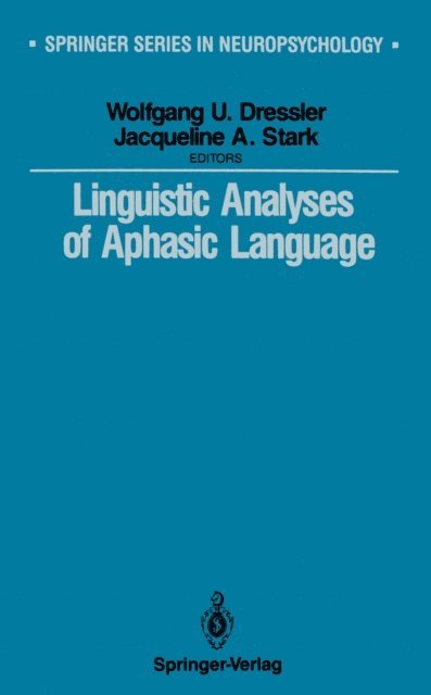 Jaqueline A. Stark, Wolfgang U. Dressler - Linguistic Analyses of Aphasic Language, E-bok