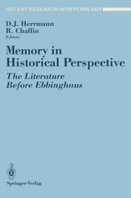 Roger Chaffin, Douglas J. Herrmann - Memory in Historical Perspective, E-bok