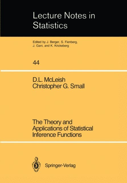 Christopher G. Small, D.L. McLeish - Theory and Applications of Statistical Interference Functions, E-bok