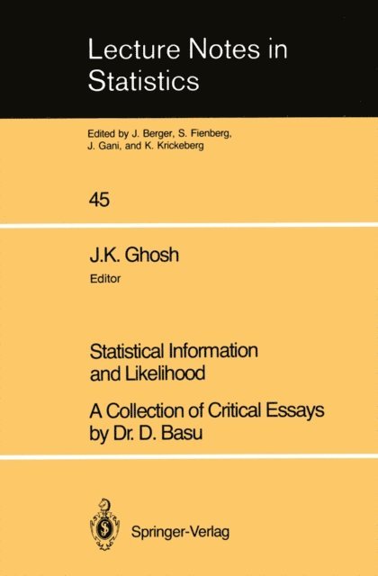 D. Basu, J.K. Ghosh - Statistical Information and Likelihood, E-bok