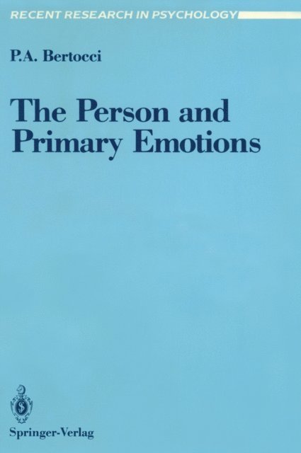 Peter A. Bertocci - Person and Primary Emotions, E-bok