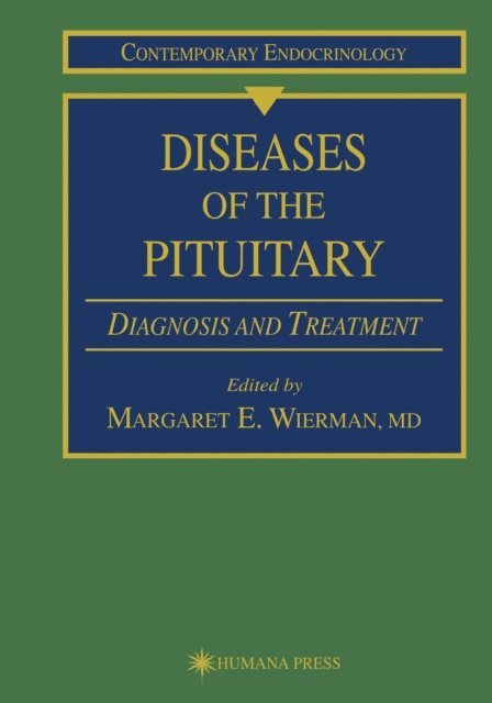Margaret E. Wierman - Diseases of the Pituitary, E-bok