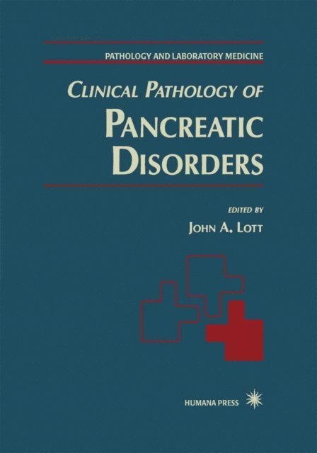 John A. Lott - Clinical Pathology of Pancreatic Disorders, E-bok
