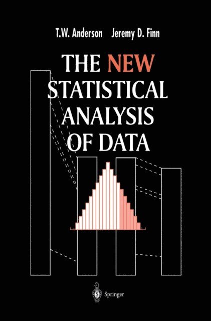 Jeremy D. Finn, T.W. Anderson - New Statistical Analysis of Data, E-bok