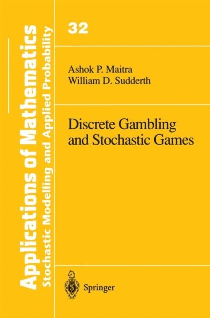 William D. Sudderth, Ashok P. Maitra - Discrete Gambling and Stochastic Games, E-bok