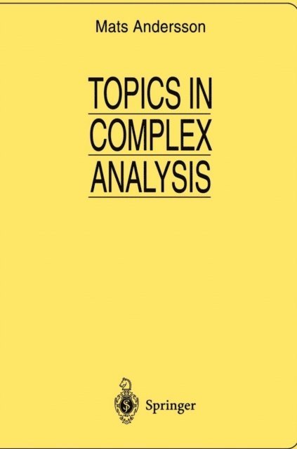 Mats Andersson - Topics in Complex Analysis, E-bok