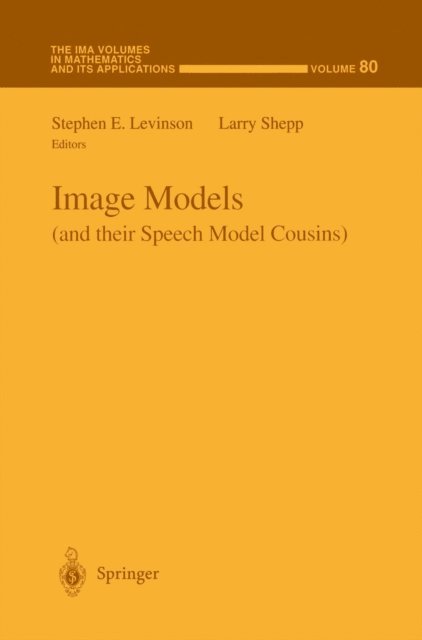 Larry Shepp, Stephen Levinson - Image Models (and their Speech Model Cousins), E-bok
