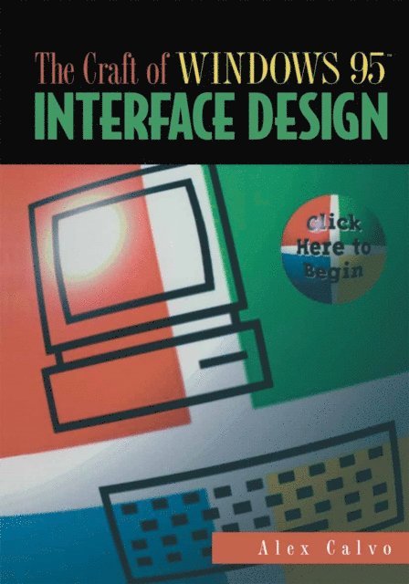 Alex Calvo - Craft of Windows 95(TM) Interface Design, E-bok. Tillgänglighet: Lägg i varukorg