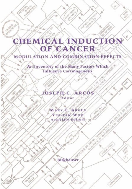 Yin-tak Woo, Mary F. Argus, Joseph C. Arcos - Chemical Induction of Cancer, E-bok