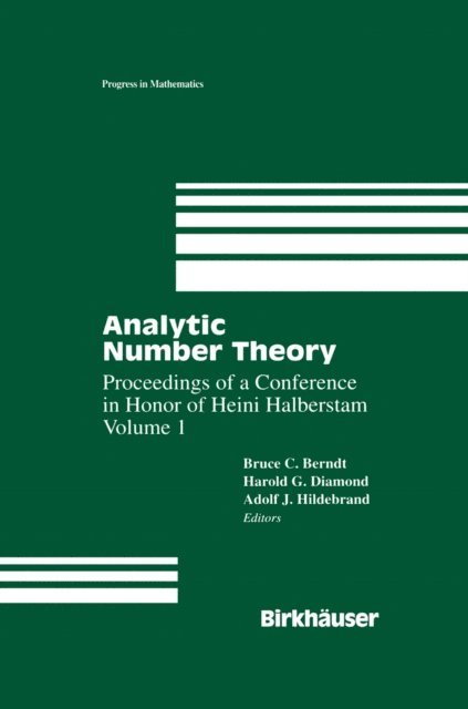 Adolf J. Hildebrand, Harold G. Diamond, Bruce C. Berndt - Analytic Number Theory, E-bok