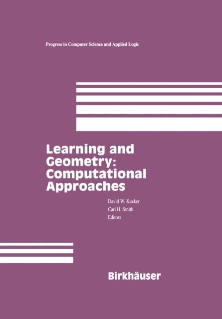 Carl Smith, David Kueker - Learning and Geometry: Computational Approaches, E-bok
