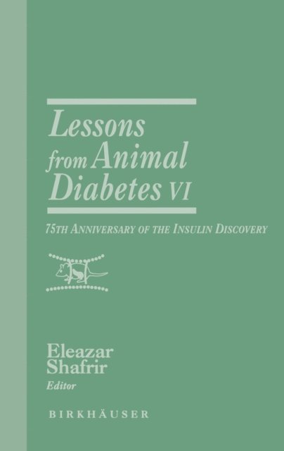 Eleazar Shafrir - Lessons from Animal Diabetes VI, E-bok. Tillgänglighet: Lägg i varukorg