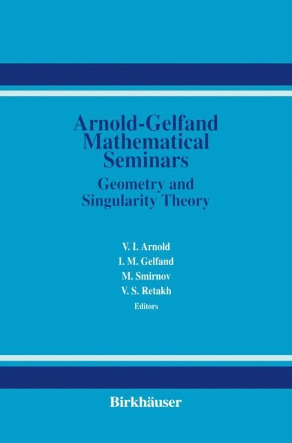 Vladimir S. Retakh, Mikhail Smirnov, I.M. Gelfand, V. Arnold - Arnold-Gelfand Mathematical Seminars, E-bok