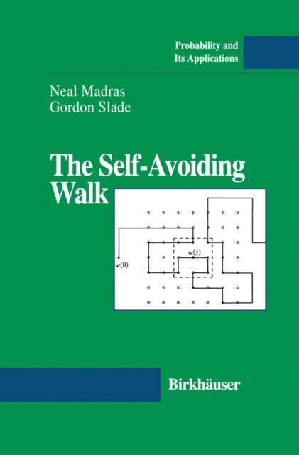 Gordon Slade, Neal Madras - Self-Avoiding Walk, E-bok