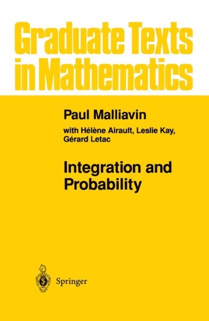 Paul Malliavin - Integration and Probability, E-bok