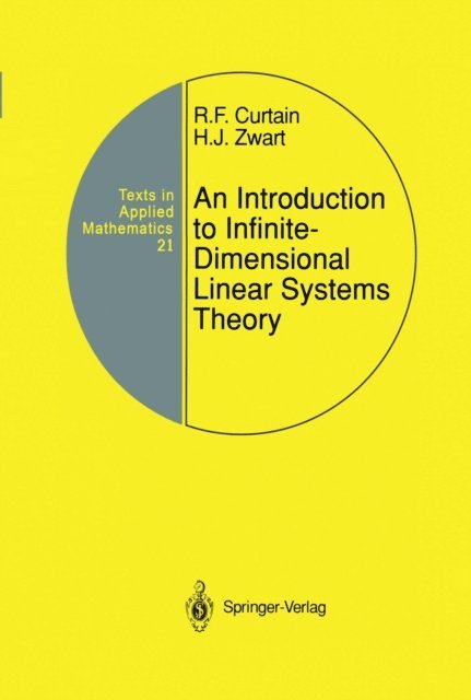 Hans Zwart, Ruth F. Curtain - Introduction to Infinite-Dimensional Linear Systems Theory, E-bok