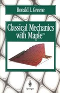 Classical Mechanics with Maple