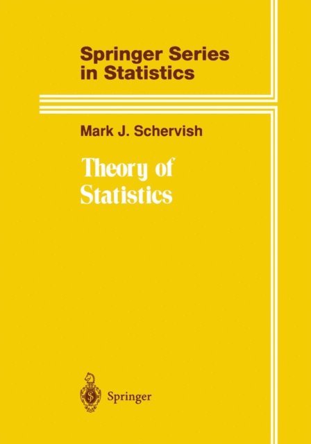 Mark J. Schervish - Theory of Statistics, E-bok