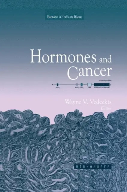 Wayne V. Vedeckis - Hormones and Cancer, E-bok. Tillgänglighet: Lägg i varukorg