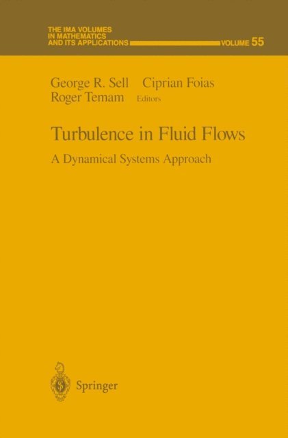 Roger Temam, Ciprian Foias, George R. Sell - Turbulence in Fluid Flows, E-bok