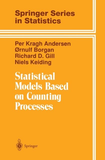 Niels Keiding, Richard D. Gill, Ornulf Borgan, Per K. Andersen - Statistical Models Based on Counting Processes, E-bok