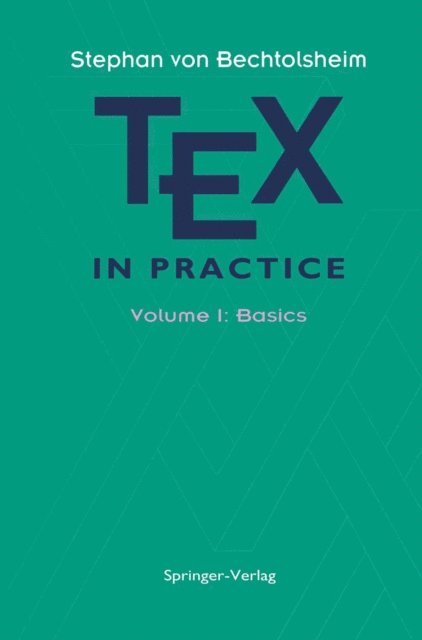 Stephan v. Bechtolsheim - TEX in Practice, E-bok