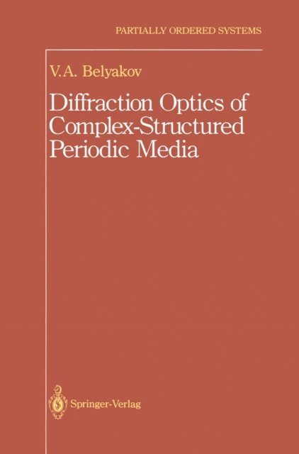 Vladimir Vladimir I. - Diffraction Optics of Complex-Structured Periodic Media, E-bok