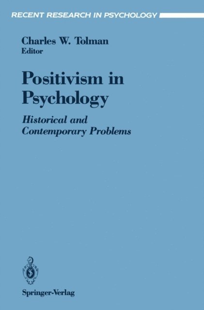 Charles W. Tolman - Positivism in Psychology, E-bok