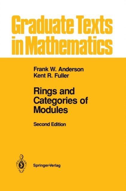 Kent R. Fuller, Frank W. Anderson - Rings and Categories of Modules, E-bok. Tillgänglighet: Lägg i varukorg
