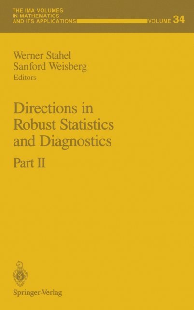 Sanford Weisberg, Werner Stahel - Directions in Robust Statistics and Diagnostics, E-bok